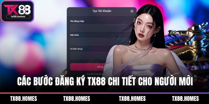 Các bước đăng ký TX88 chi tiết cho người mới