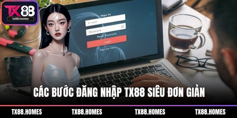 Các bước đăng nhập TX88 siêu đơn giản