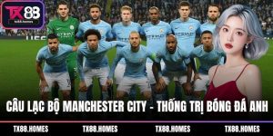 Câu lạc bộ Manchester City
