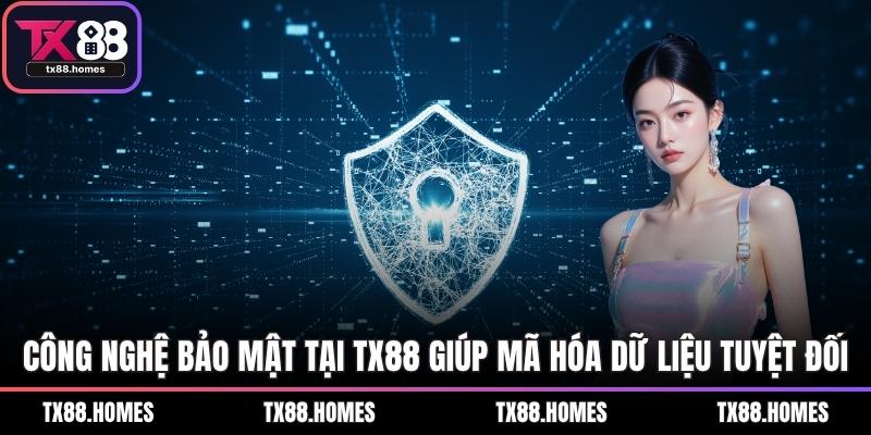 Công nghệ bảo mật tại TX88 giúp mã hóa dữ liệu tuyệt đối