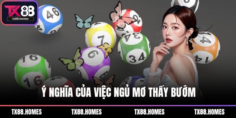 Ý nghĩa của việc ngủ mơ thấy bướm